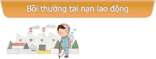 Bồi thường tai nạn lao động   (Trường hợp bị thương trong lúc làm việc)